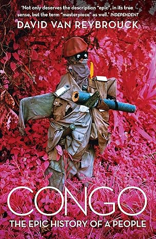 Congo: The Epic History of a People book by David Van Reybrouck