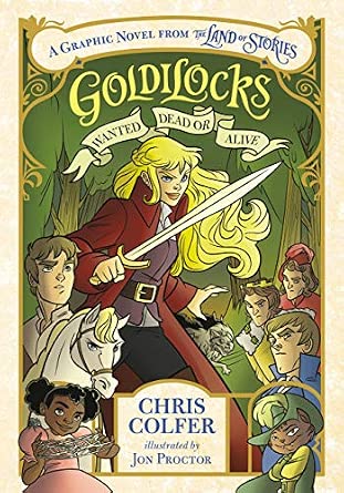 Goldilocks: Wanted Dead or Alive Book By Chris Colfer