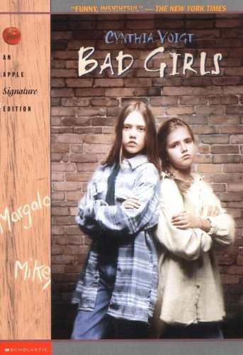 Bad Girls #1: Bad Girls  by  Cynthia Voigt