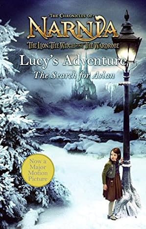 Lucy's Adventure: The Quest for Aslan, the Great Lion book by C.S. Lewis