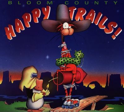 Happy Trails by Berkeley Breathed