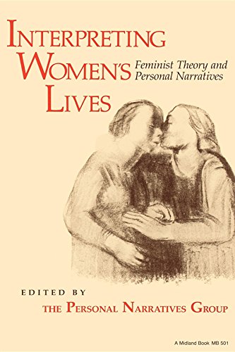 Interpreting Women's Lives: Feminist Theory and Personal Narratives