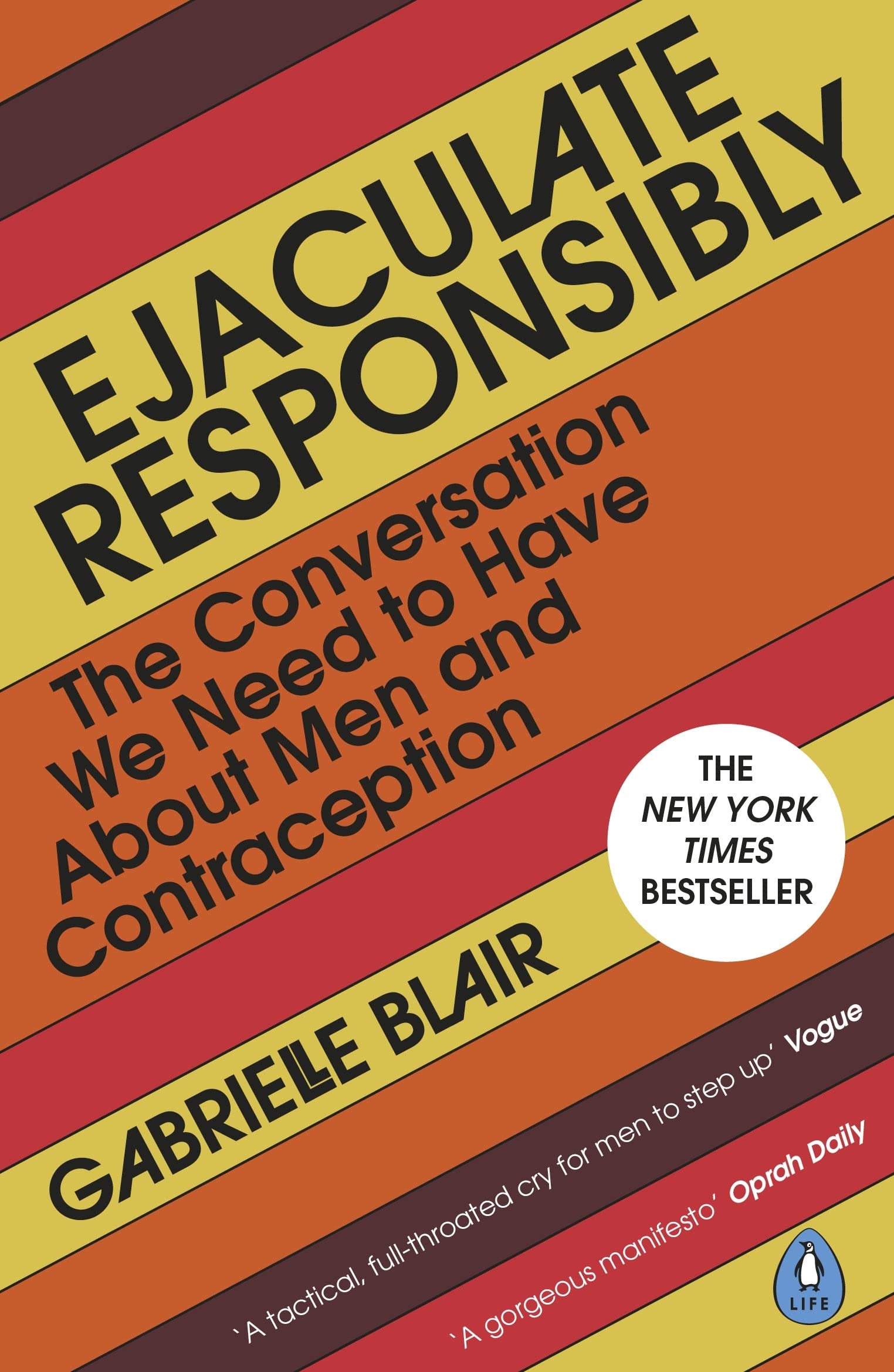 Ejaculate Responsibly: The Conversation We Need to Have About Men and Contraception book by Gabrielle Blair