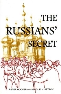 The Russians' Secret: What Christians Today Would Survive Persecution? book by Peter Hoover