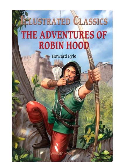 The Advetures of Robin Hood (Illustrated Classics)