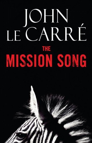 The Mission Song book by John Le Carré