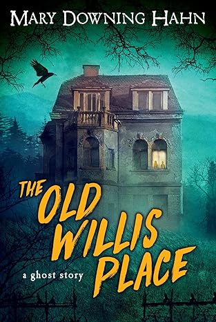 The Old Willis Place book by Mary Downing Hahn