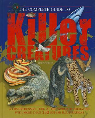 The Complete Guide to Killer Creatures