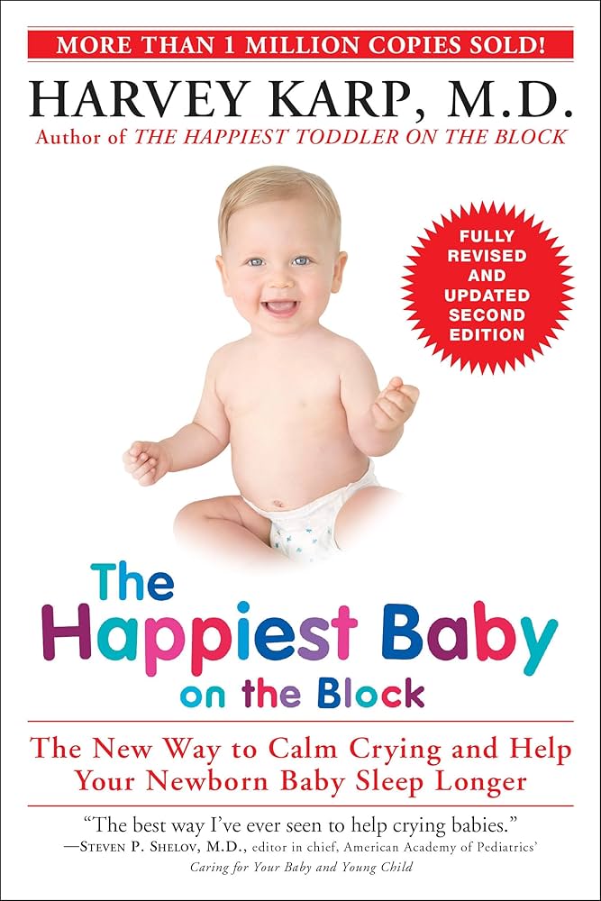 The Happiest Baby on the Block; Fully Revised and Updated Second Edition book by Harvey Karp