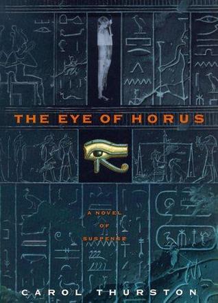 The Eye of Horus book by Carol Thurston