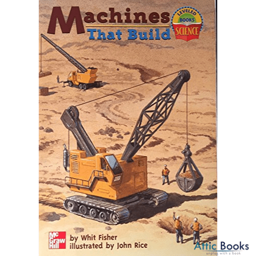 Machines That Build (Leveled Books)