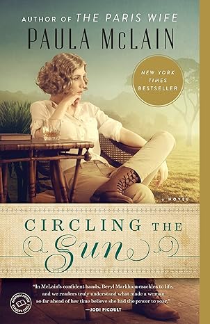 Circling the Sun book by Paula McLain
