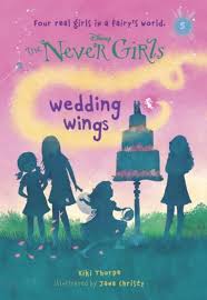 Never Girls #5: Wedding Wings (Disney: The Never Girls) book by Kiki Thorpe