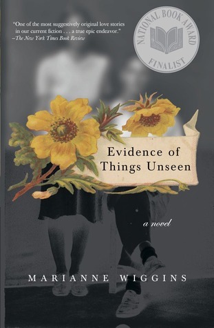 Evidence of Things Unseen book by Marianne Wiggins