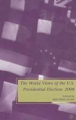 The World Views of the US Presidential Election