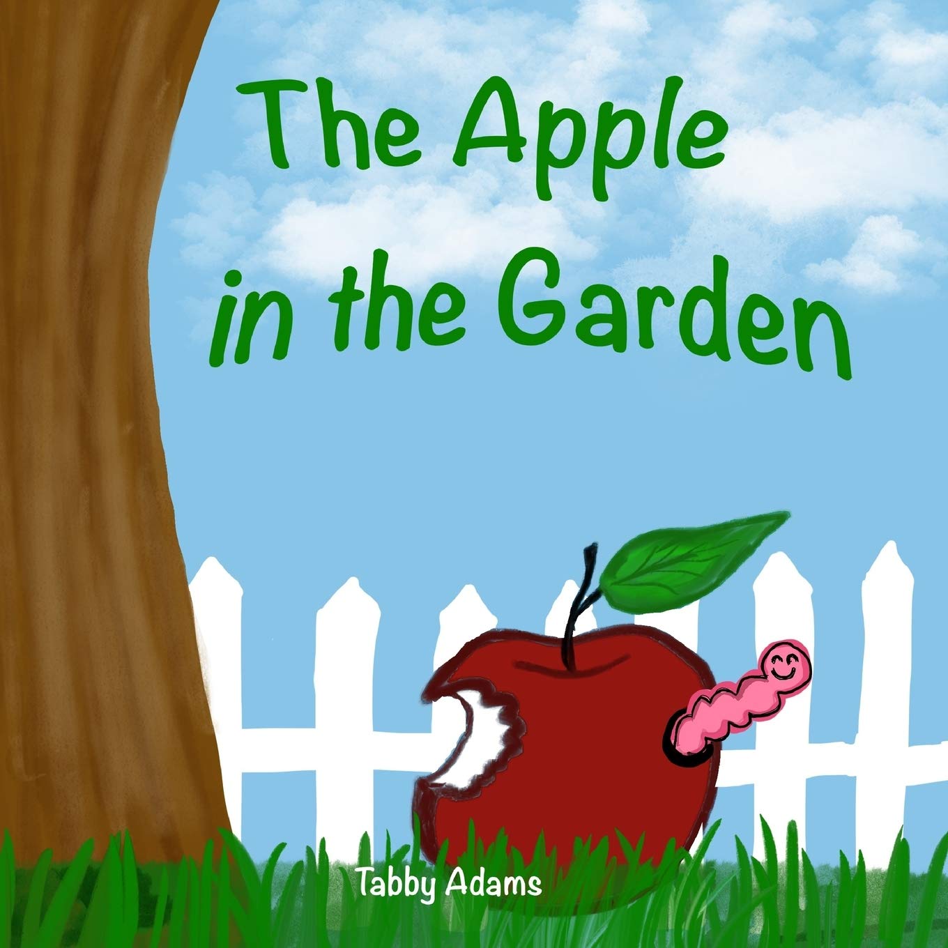 The Apple in the Garden: A Children's Book About Seeds, Plants, and Sharing in Nature