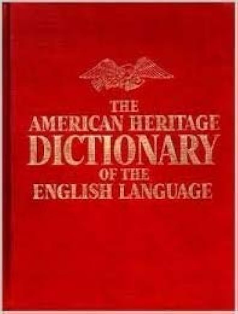 The American Heritage Dictionary of The English Language