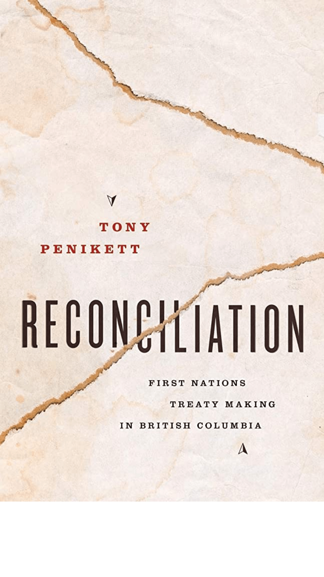 Reconciliation: First Nations Treaty Making in British Columbia