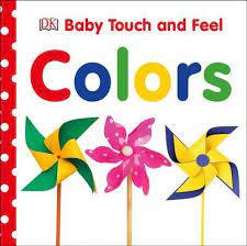 Baby Touch and Feel: Colors (Baby Touch & Feel) (Board Book)