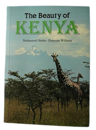 The Beauty of Kenya book by Mohamed Amin