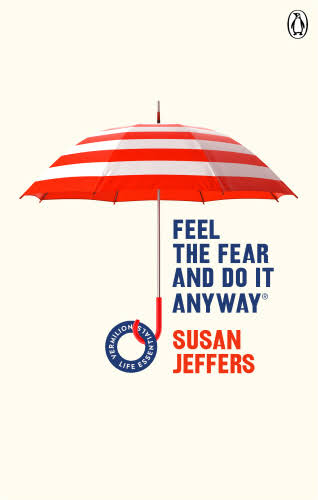 Feel the Fear and Do it Anyway book by Susan Jeffers