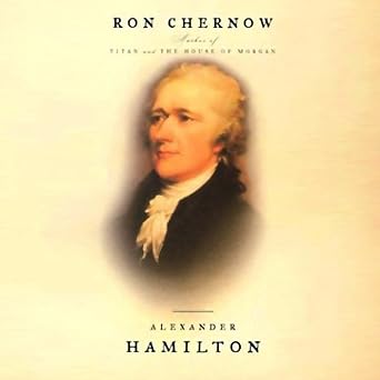 Alexander Hamilton book by Ron Chernow