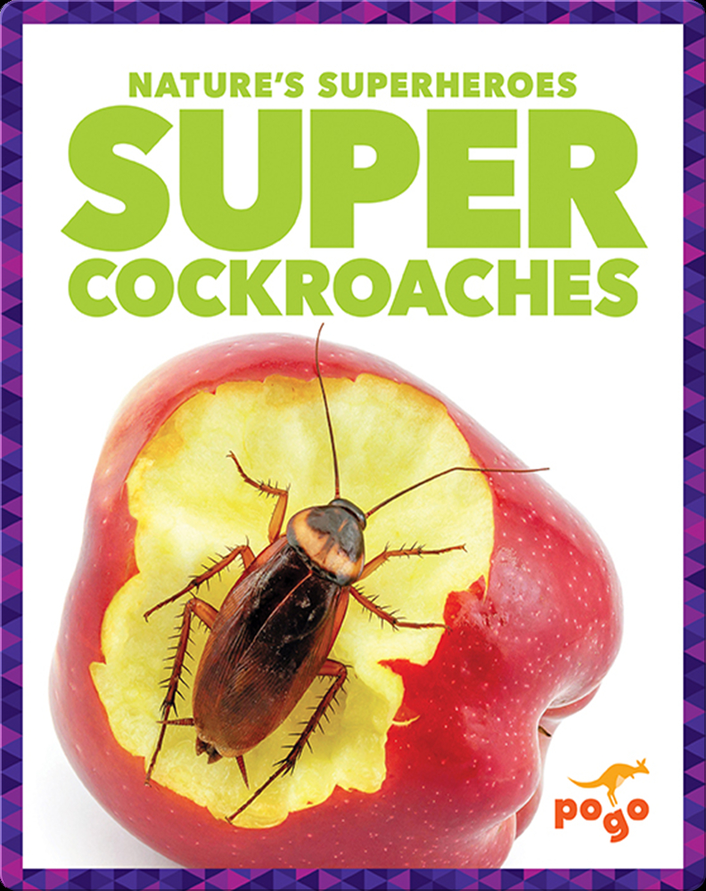 Super Cockroaches by Karen Latchana Kenney