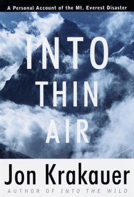 Into Thin Air: A Personal Account of the Everest Disaster book by Jon Krakauer