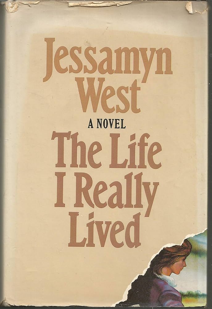 The Life I Really Lived book by Jessamyn West