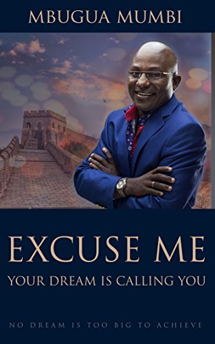 Excuse Me, Your Dream is Calling You book by Mbugua Mumbi