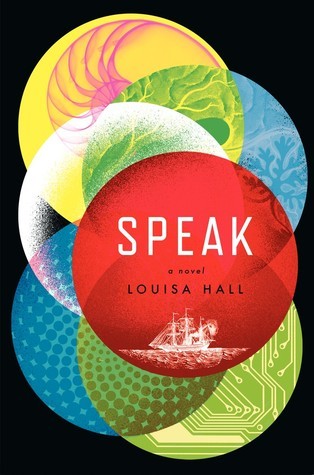 Speak Novel by Louisa Hall