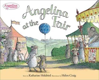 Angelina Ballerina :Angelina at the Fair book by Katharine Holabird