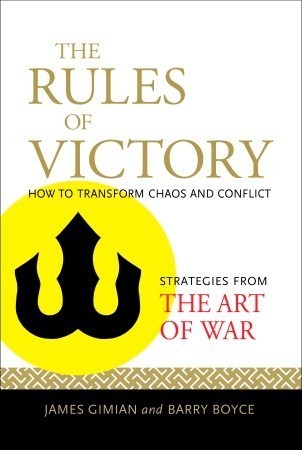 The Rules of Victory: How to Transform Chaos and Conflict book by James Gimian , Barry Boyce