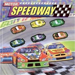 Motor Speedway book by Chriscynthia Floyd