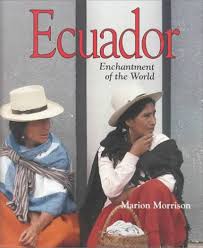 Ecuador (Enchantment of the World Second Series)