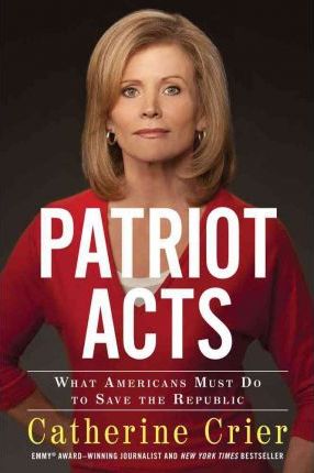 Patriot Acts : What Americans Must Do to Save the Republic