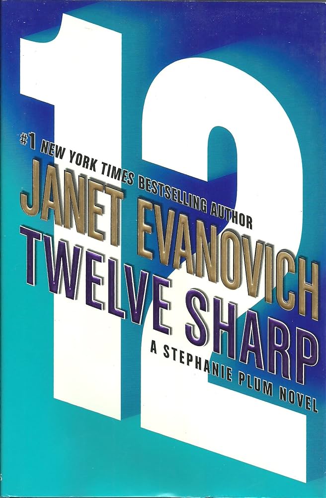 Twelve Sharp by Janet Evanovich