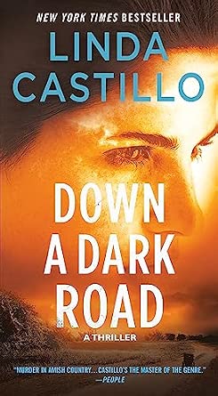 Down a Dark Road: A Kate Burkholder Novel By Linda Castillo