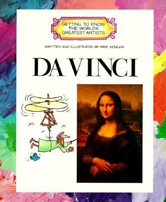 Getting to Know the World's Greatest Artists: DA VINCI
