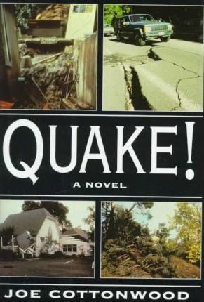 Quake! by Joe Cottonwood