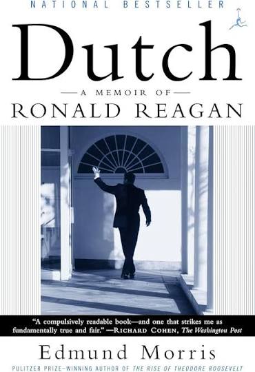 Dutch: A Memoir of Ronald Reagan book by Edmund Morris