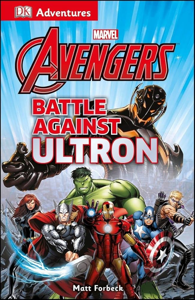 DK Adventures: Marvel the Avengers: Battle Against Ultron book by Matt Forbeck