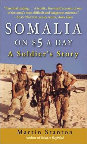 Somalia on $5 a Day: A soldier's Story book by Martin Stanton