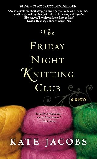 The Friday Night Knitting Club book by Kate Jacobs