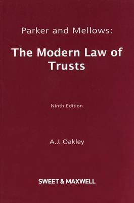Parker and Mellows: The Modern Law of Trusts book by A.J. Oakley