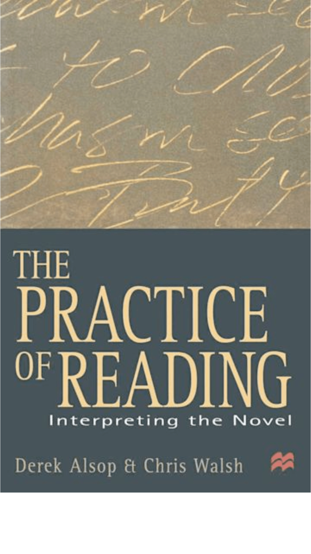The Practice of Reading: Interpreting the Novel