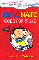 Big Nate Goes for Broke book by Lincoln Peirce