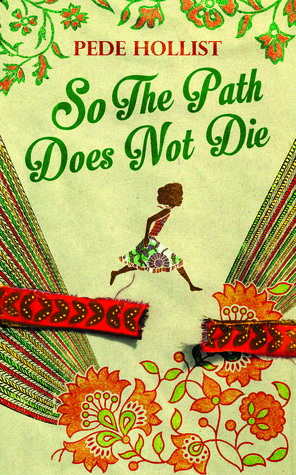 So the Path Does Not Die book by Pede Hollist