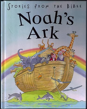 Noah's Ark (Stories From the Bible) book by Kathryn Smith