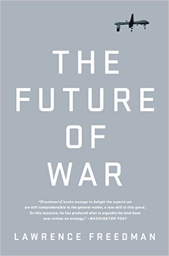 The Future of War: A History book by Lawrence Freedman